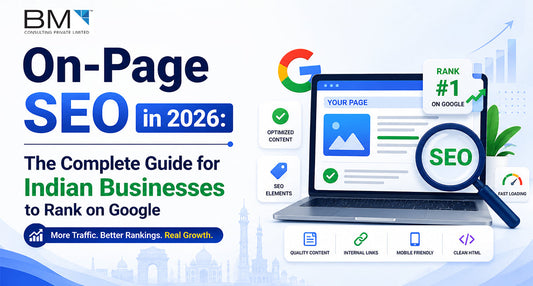 On-Page SEO in 2026: The Complete Guide for Indian Businesses to Rank on Google