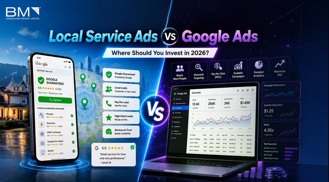 Local Service Ads vs Google Ads: Where Should You Invest in 2026?