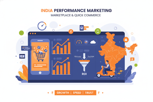 Performance Marketing for Marketplace &amp; Quick Commerce (India)